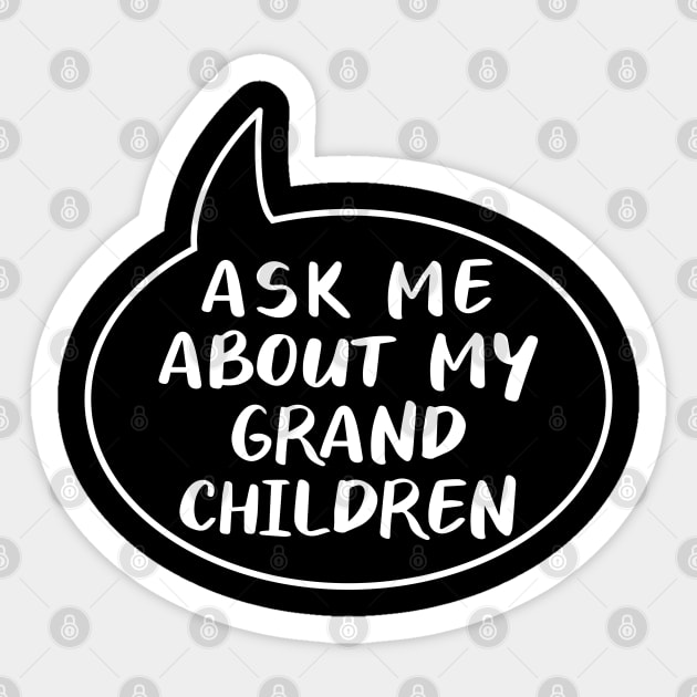 Ask me about my grandchildren Grandparents gift Sticker by Caskara